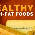 High-Fat Foods That Are Actually Super Healthy