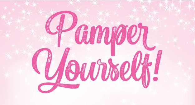 Pamper Yourself 